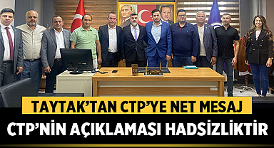 Taytak'tan CTP'ye Net Mesaj: Kıbrıs Türk'tür, Çünkü Bedeli Kanla Ödenmiştir