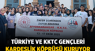 Zafer Şehrinden Zafer Adasına: Türkiye ve KKTC Gençleri Kardeşlik Köprüsü Kuruyor