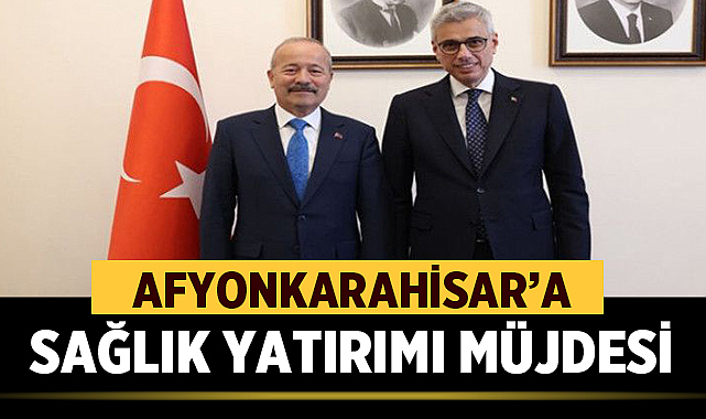 Afyon’a Sağlık Yatırımı Müjdesi: Bolvadin ve Emirdağ’a Yeni Hastane Geliyor