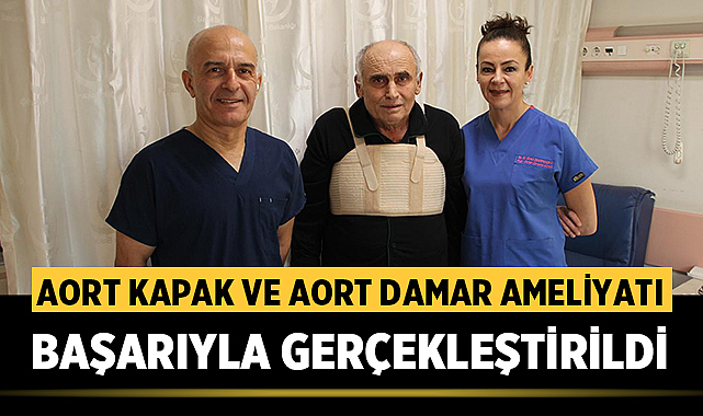 Afyonkarahisar’da İlk Aort Kapak ve Aort Damar Ameliyatı Başarıyla Gerçekleştirildi