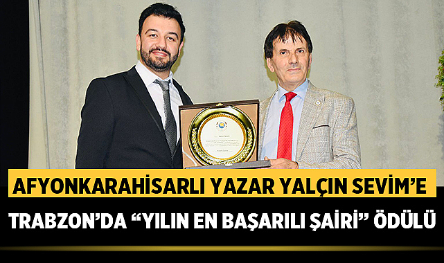 Afyonkarahisarlı Yazar Yalçın Sevim'e Trabzon'da