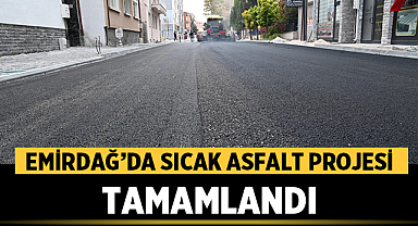 Emirdağ’da Sıcak Asfalt Projesi Tamamlandı