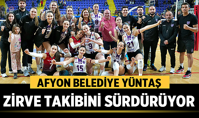 Afyon Belediye Yüntaş Zirve Takibini Sürdürüyor