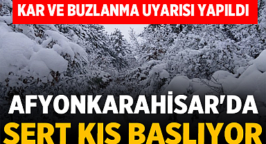 Afyonkarahisar'da Sert Kış Başlıyor: Kar ve Buzlanma Uyarısı Yapıldı