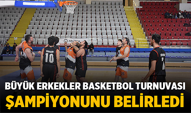 Afyonkarahisar’daki Büyük Erkekler Basketbol Turnuvası Şampiyonunu Belirledi
