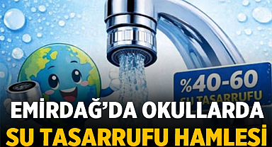 Emirdağ'da Okullarda Su Tasarrufu Hamlesi