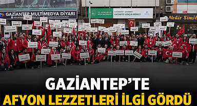 Gaziantep’te Afyonkarahisar Lezzetleri İlgi Gördü