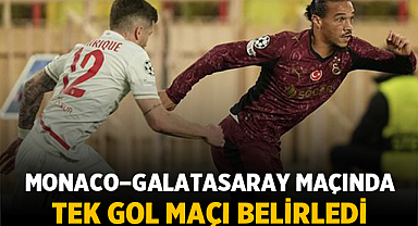 Monaco–Galatasaray Maçında Tek Gol Maçı Belirledi