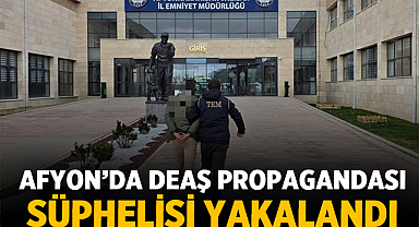 Afyon’da DEAŞ propagandası şüphelisi yakalandı, sınır dışı süreci başlatıldı
