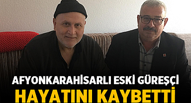 Afyonkarahisarlı Eski Güreşçi Abdülkadir Sami Çankaya Hayatını Kaybetti