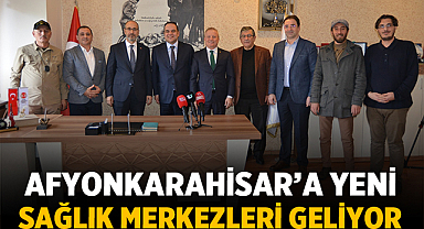 Müdür Öztürk AGC’de açıkladı: Afyonkarahisar’a yeni sağlık merkezleri geliyor
