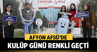 Afyon AFSÜ’de Kulüp Günü Renkli Geçti