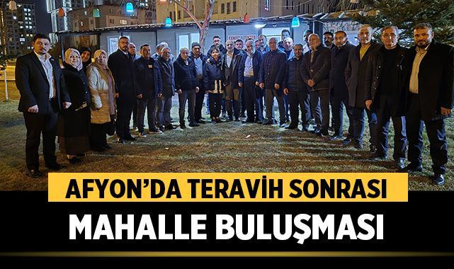 Afyon’da Teravih Sonrası Mahalle Buluşması Gerçekleştirildi