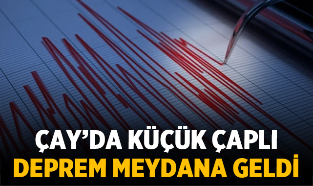 Afyonkarahisar Çay’da küçük çaplı deprem meydana geldi