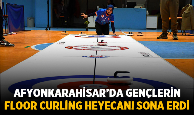Afyonkarahisar’da gençlerin floor curling heyecanı sona erdi