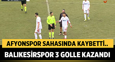 Afyonspor sahasında kaybetti: Balıkesirspor 3 golle kazandı