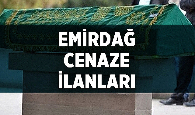 Emirdağ Cenaze İlanı: Sultan Mola Vefat Etti