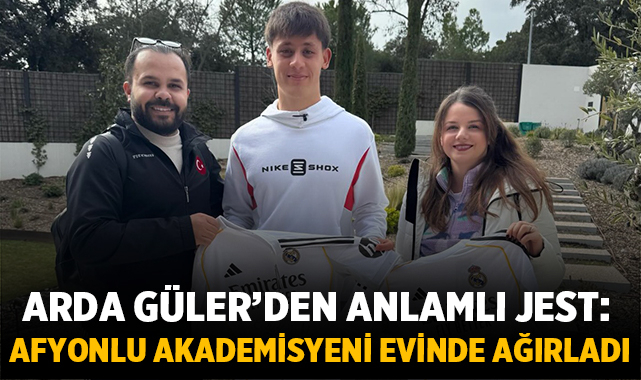 Erasmus için gitti, Arda Güler'in evinde ağırlandı