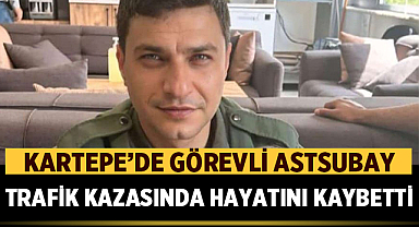 Kartepe’de görevli astsubay trafik kazasında hayatını kaybetti