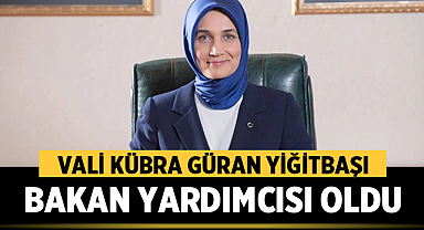 Kübra Güran Yiğitbaşı İçişleri Bakan Yardımcısı Oldu