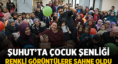 Şuhut’ta çocuk şenliği yoğun katılımla renkli görüntülere sahne oldu