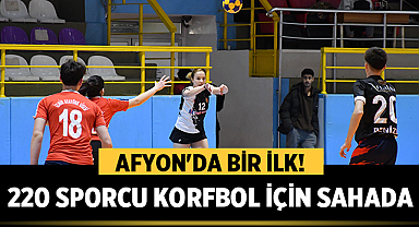 Afyon'da Bir İlk! 220 Sporcu Korfbol İçin Sahada