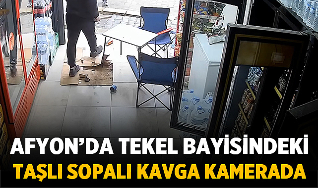Afyon’da tekel bayisindeki taşlı sopalı kavga kamerada