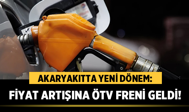 Akaryakıtta Yeni Dönem: Fiyat Artışına ÖTV Freni Geldi!