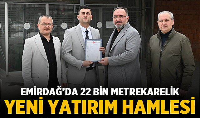 Emirdağ’da 22 Bin Metrekarelik Yeni Yatırım Hamlesi