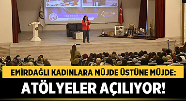 Emirdağlı Kadınlara Müjde Üstüne Müjde: Atölyeler Açılıyor!