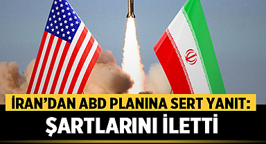 İran’dan ABD planına sert yanıt: Şartlarını iletti