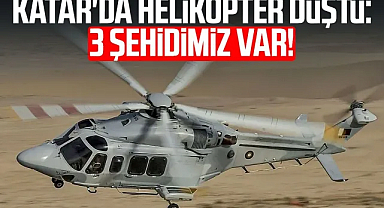 Katar’da askeri helikopter kazası: 3 Türk şehit