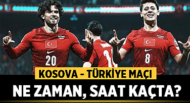 Kosova - Türkiye maçı ne zaman, saat kaçta?