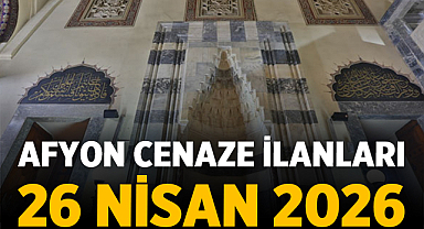 Afyon Cenaze İlanları 26 Nisan 2026
