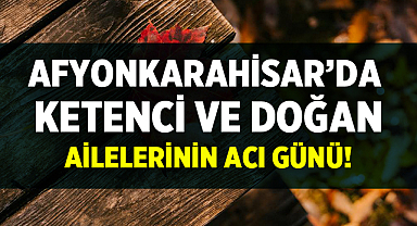 Afyon Cenaze İlanları: 28 Nisan Vefat Edenler