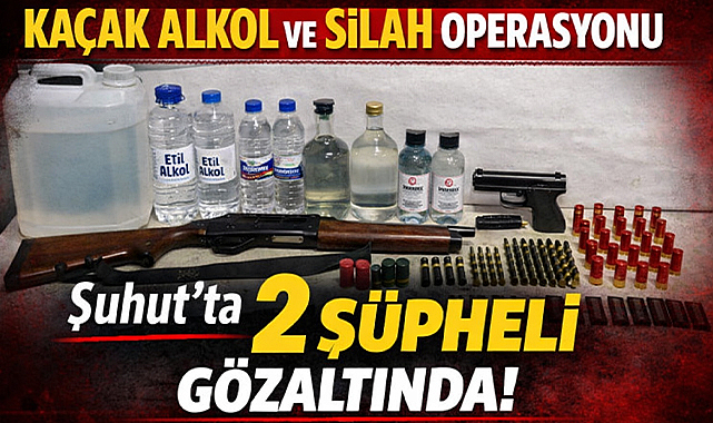 Afyonkarahisar’da Kaçak Alkol ve Ruhsatsız Silah Operasyonu