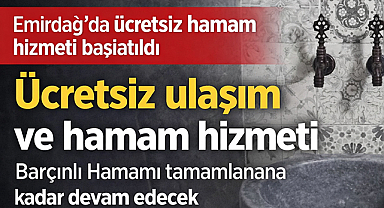 Afyonkarahisar Emirdağ'da ücretsiz hamam hizmeti başlatıldı