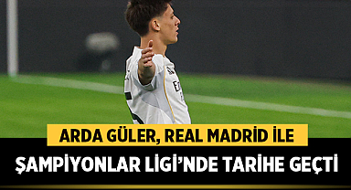 Arda Güler, Real Madrid ile Şampiyonlar Ligi’nde tarihe geçti