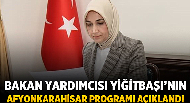 İçişleri Bakan Yardımcısı Kübra Güran Yiğitbaşı Afyonkarahisar’da Temaslarda Bulunacak