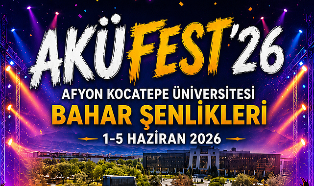 Afyon Kocatepe Üniversitesi AKÜFEST 2026 programı açıklandı