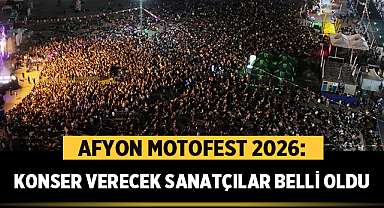 Afyon Motofest 2026: Konser Verecek Sanatçılar Belli Oldu