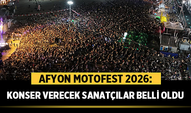 Afyon Motofest 2026: Konser Verecek Sanatçılar Belli Oldu