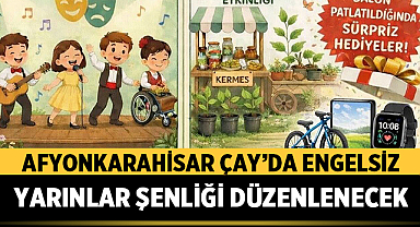 Afyonkarahisar Çay’da Engelsiz Yarınlar şenliği düzenlenecek