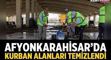 Afyonkarahisar'da Kurban Alanları Temizlendi