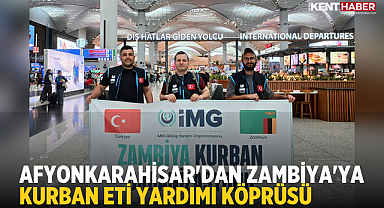 Afyonkarahisar'dan Zambiya'ya Kurban Eti Yardımı Köprüsü