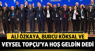 Ali Özkaya, Burcu Köksal ve Veysel Topçu'ya Hoş Geldin Dedi