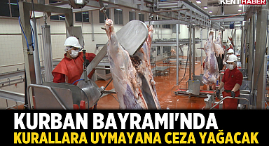 Kurban Bayramı'nda Kurallara Uymayana Ceza Yağacak