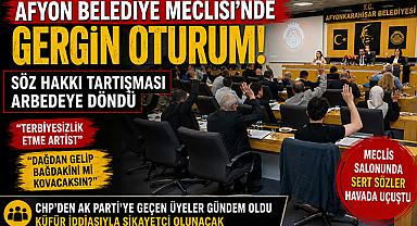 Afyon Belediye Meclisi’nde Gergin Oturum