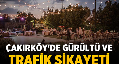Afyon Çakırköy'de gürültü ve trafik şikayeti