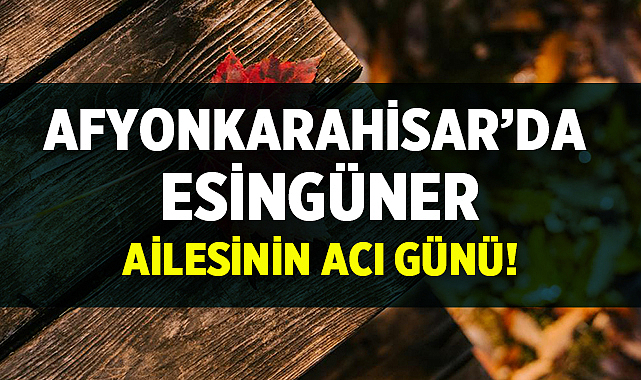 Afyon Cenaze İlanı: Ali İhsan Esingüner Vefat Etti